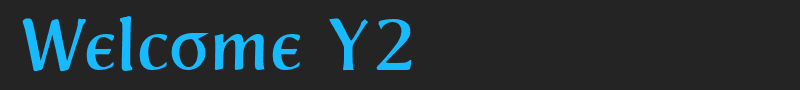 Welcome Y2 font